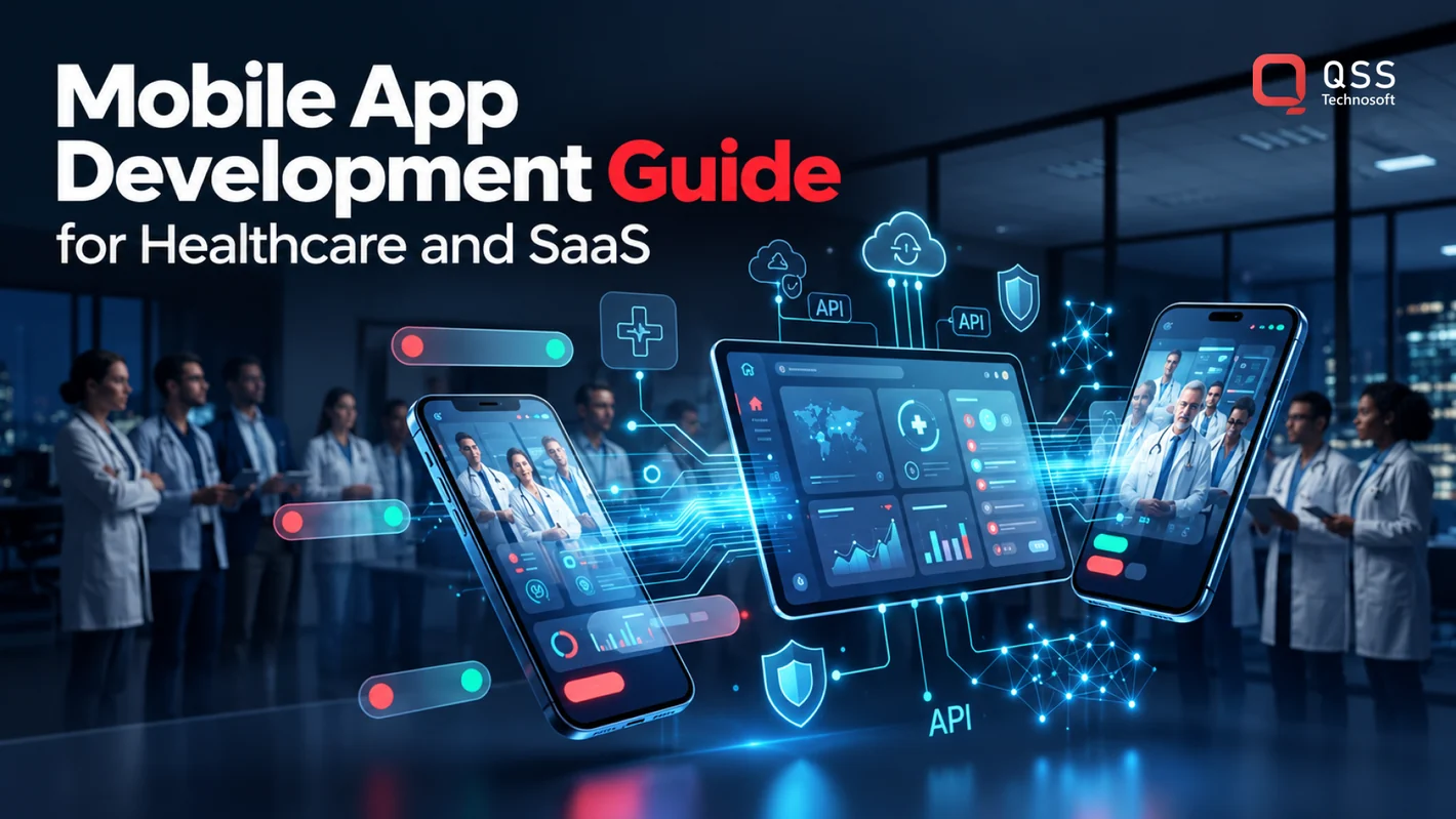 Mobile App Development Guide for Healthcare and SaaS