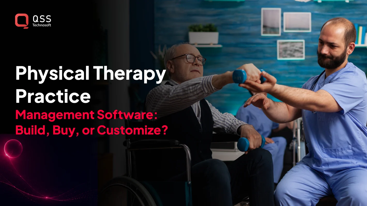 Physical therapy software development — practice management software connecting scheduling, clinical documentation, billing, and a patient portal for an outpatient rehab clinic
