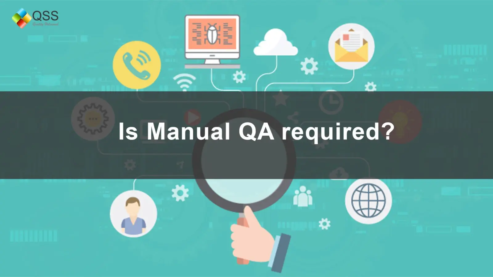 Is Manual QA required for Website and Apps?