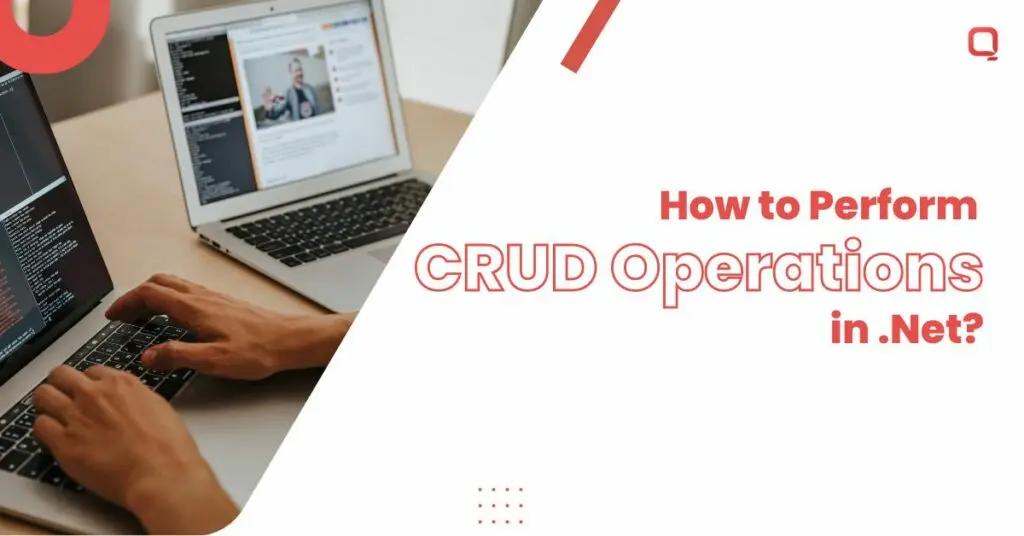 How to Perform CRUD Operations Using Code First Approach in Asp.Net Core?