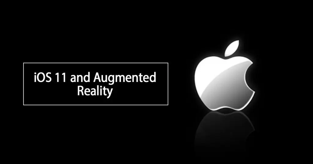 iOS 11 and Augmented Reality