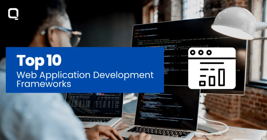 Top 10 Web Application Development Frameworks