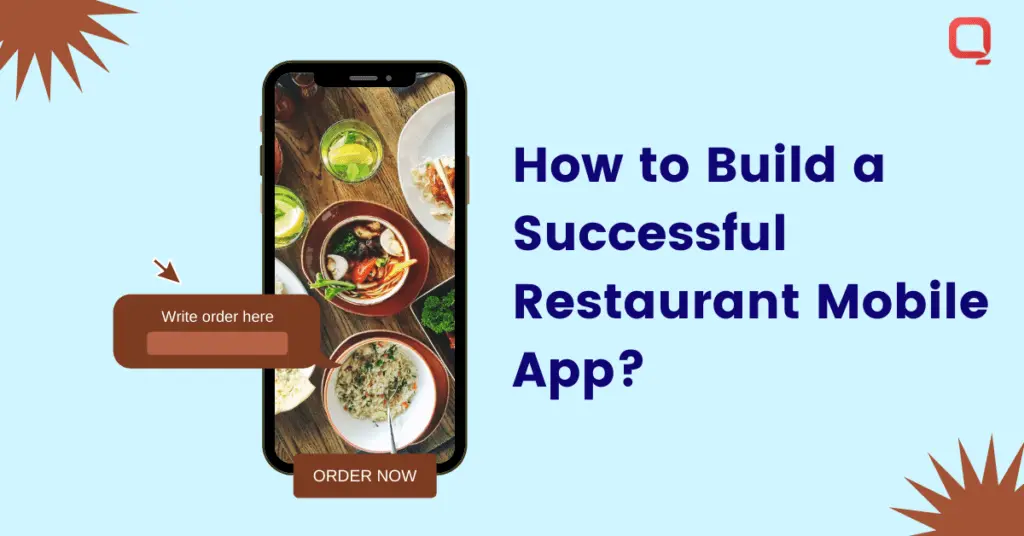 How to Make a Successful Restaurant Mobile App? {Tips in 2022}