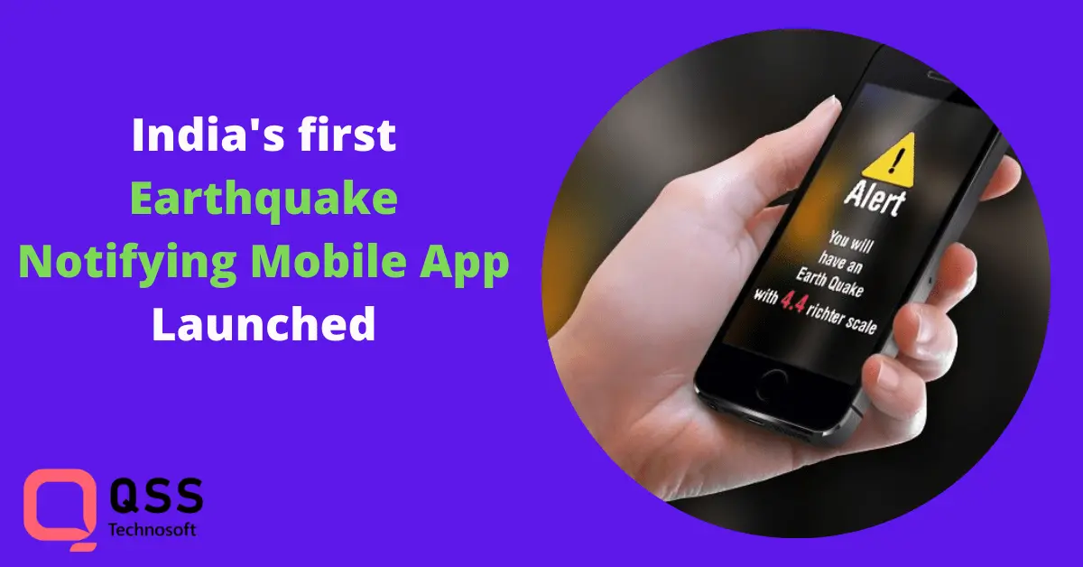 India's first Earthquake Notifying Mobile App Launched