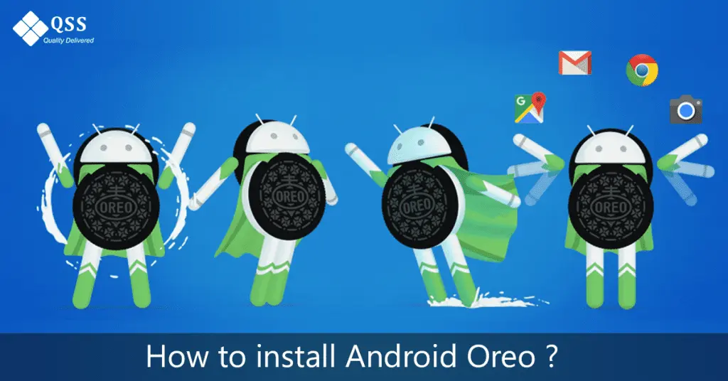 How To Install Android Oreo | Qss Technosoft