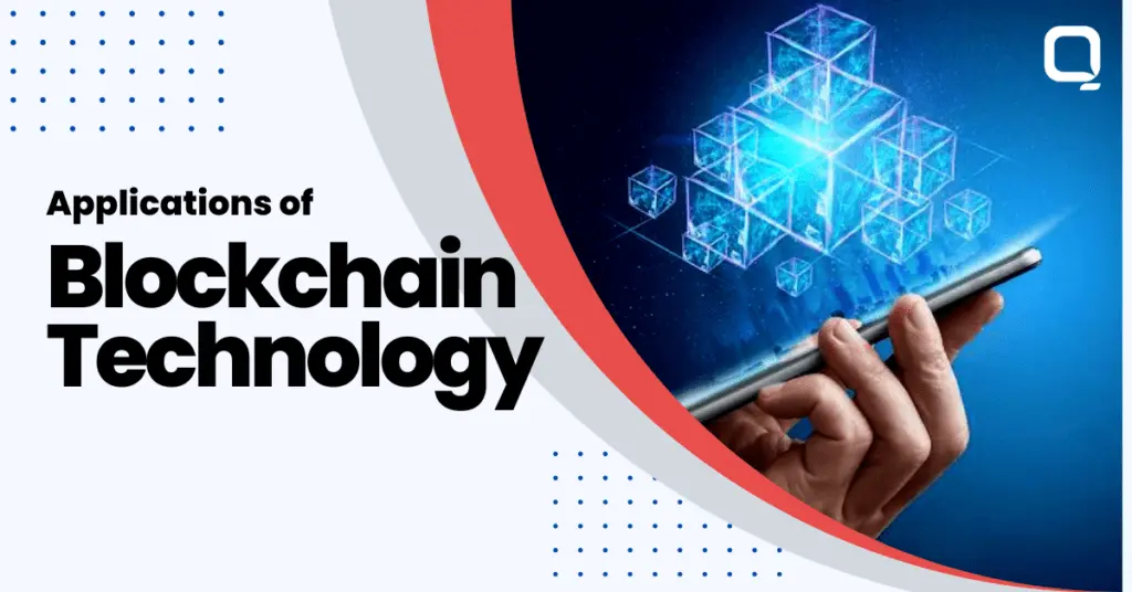Some Potential Apps of Blockchain Technology - QSS TechnoSoft
