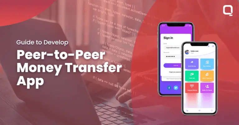 Guide to Develop Peer-to-Peer Money Transfer App