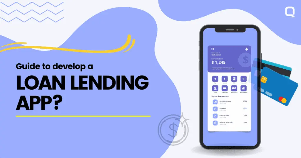Guide to Develop A Loan Lending App in 2023