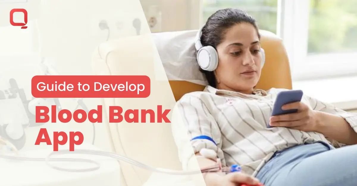 Your Guide to Develop Blood Bank App