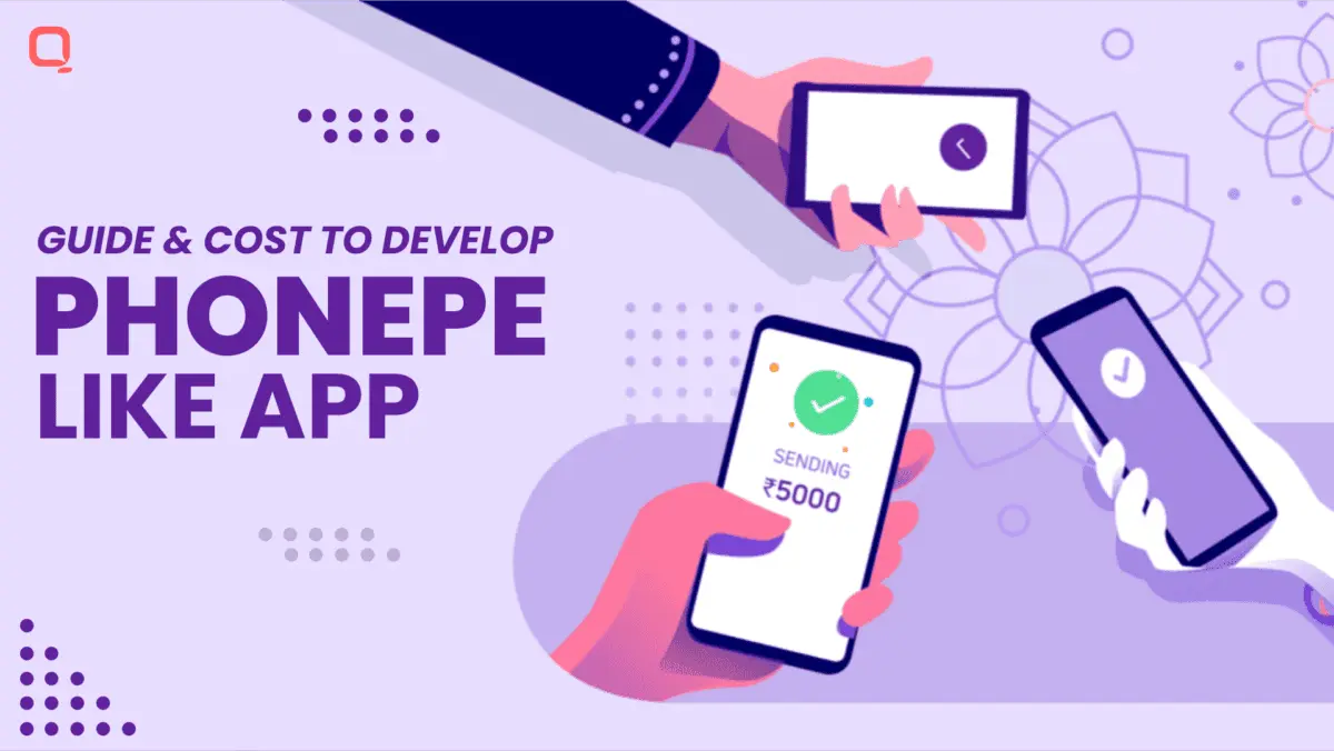 Guide and Cost to Develop PhonePe Like App