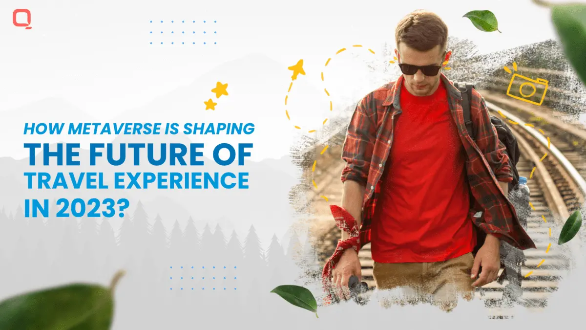 Metaverse for Travel Experience in 2023