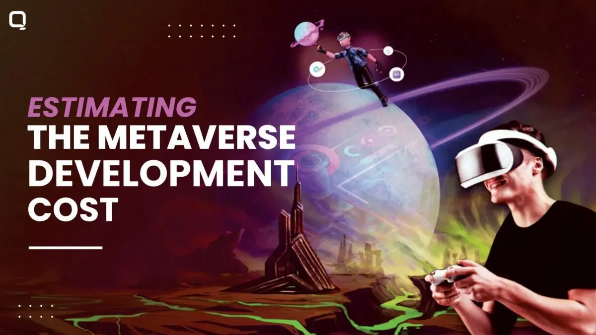 Investing in the Future: The True Cost of Metaverse Development in 2023