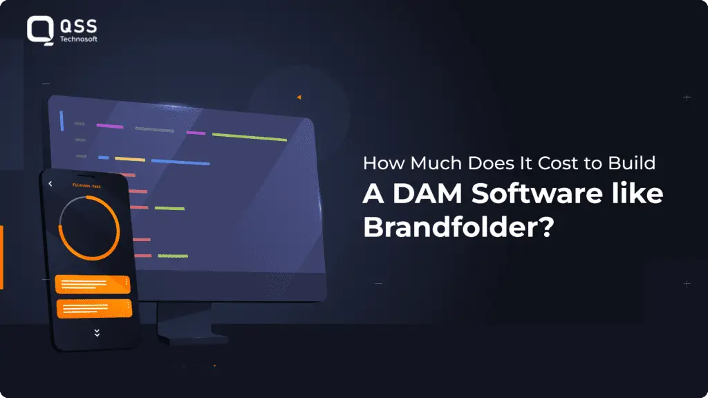 How Much Does It Cost to Build a DAM Software Like Brandfolder?