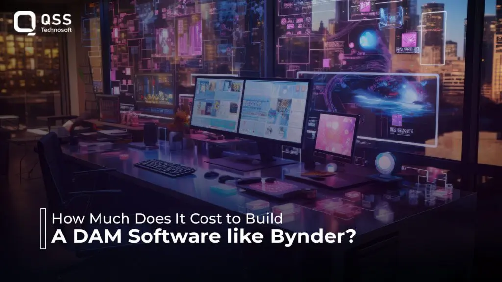 How Much Does It Cost to Build a DAM Software Like Bynder?