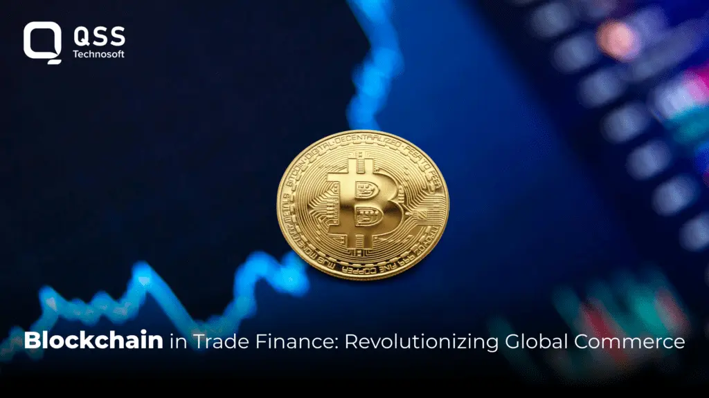 Blockchain in Trade Finance: Revolutionizing Global Commerce