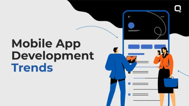 Mobile app Development Trends