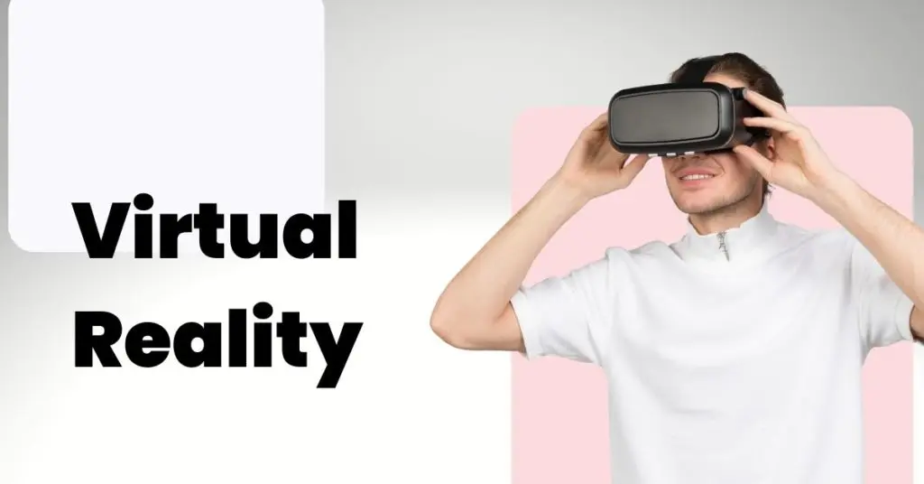 Virtual reality (VR) and augmented reality (AR)