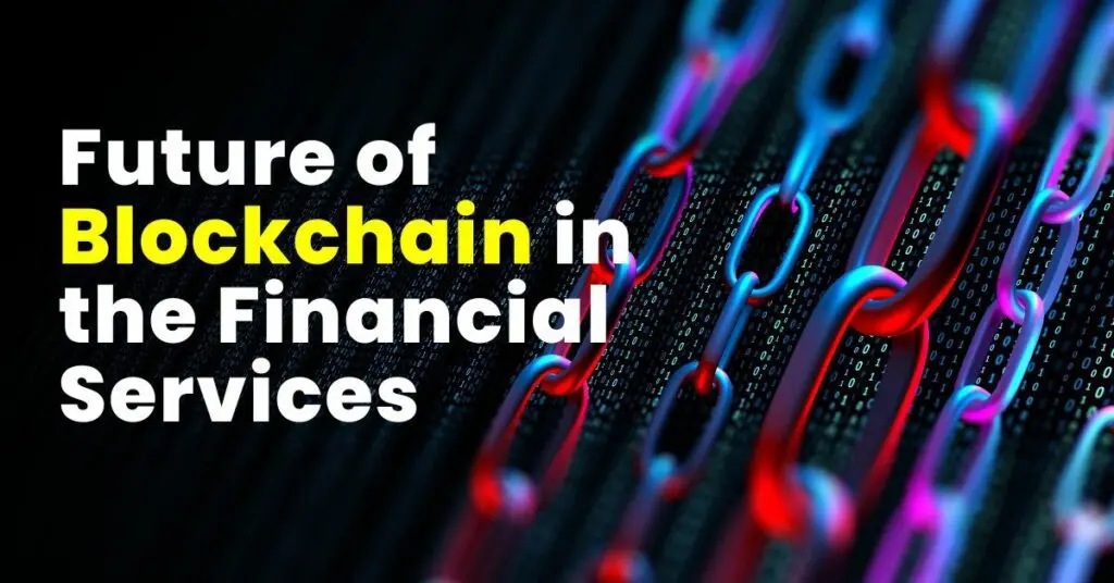 Future of Blockchain in the financial services