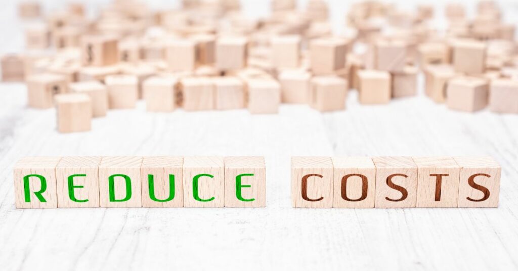Reduce Costs