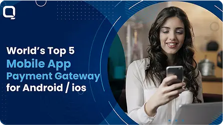 Top 5 Mobile App Payment Gateway For Android/ iOS  