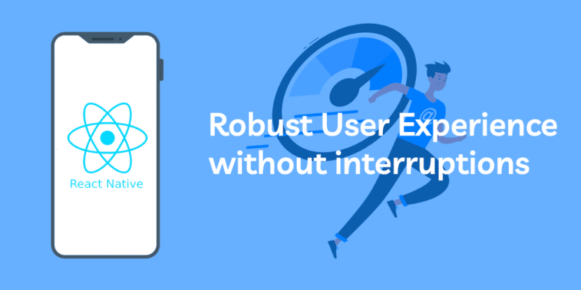 Robust-User-Experience-without-interruptions Robust-User-Experience-without-interruptions