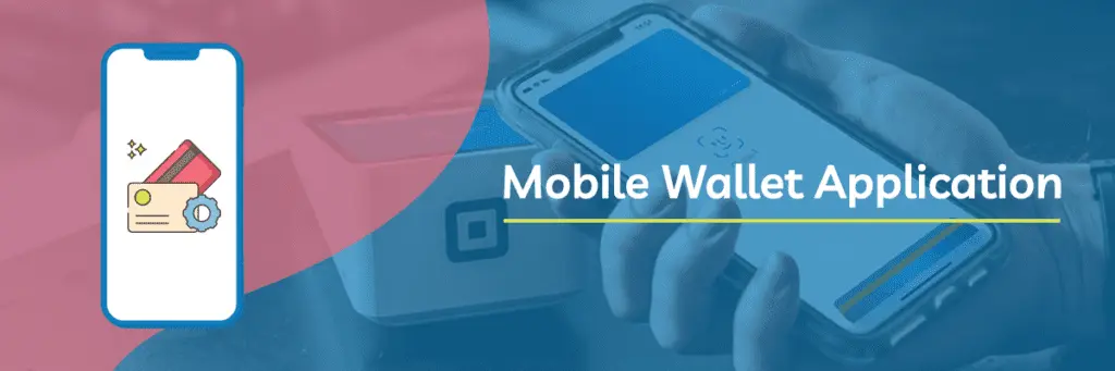 Mobile Wallet Application