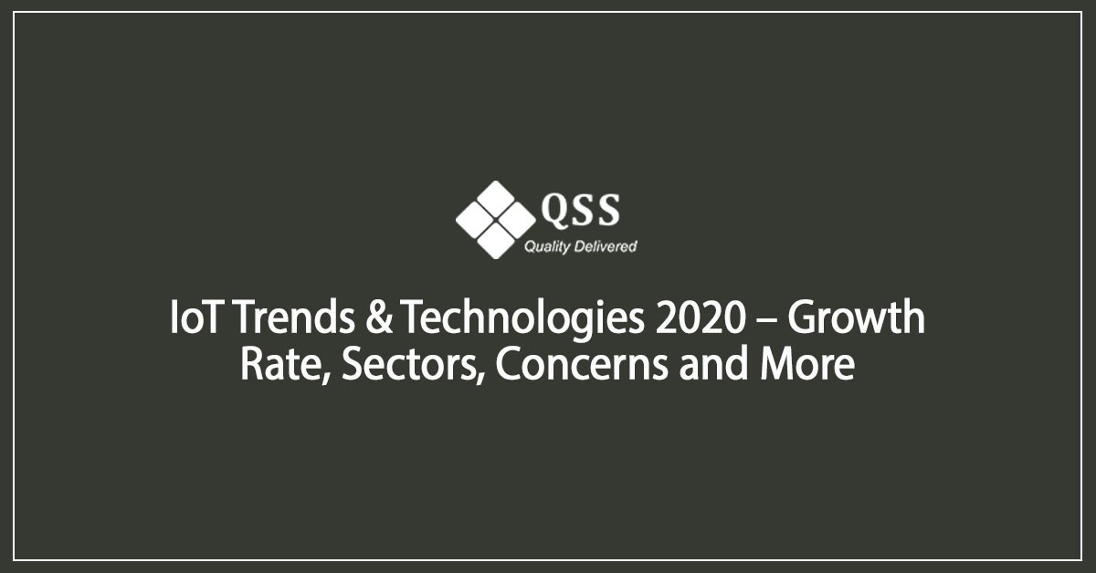 IoT Trends &#038; Technologies 2021 – Growth Rate, Sectors, Concerns and More