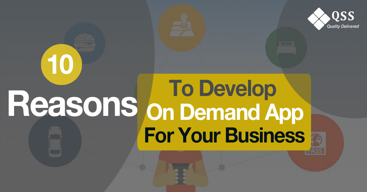 10 reasons to develop on demand apps 1