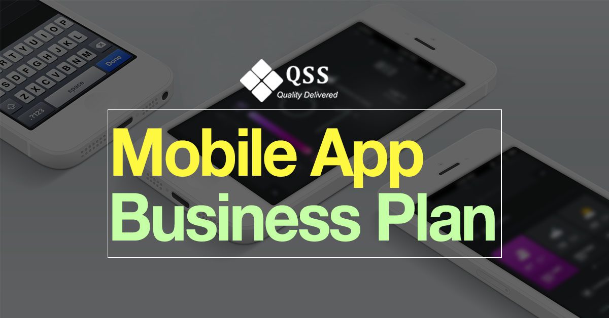 mobile app business plan qss technosoft 1 1
