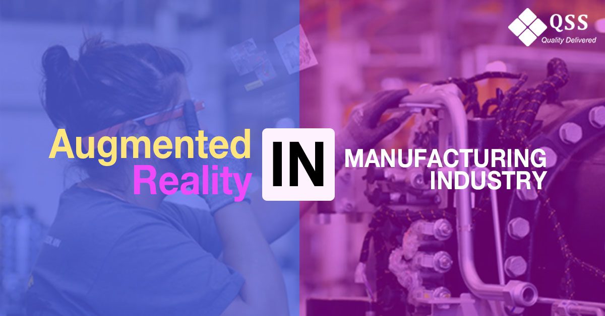 How Big Brands Uses Augmented Reality In Manufacturing?