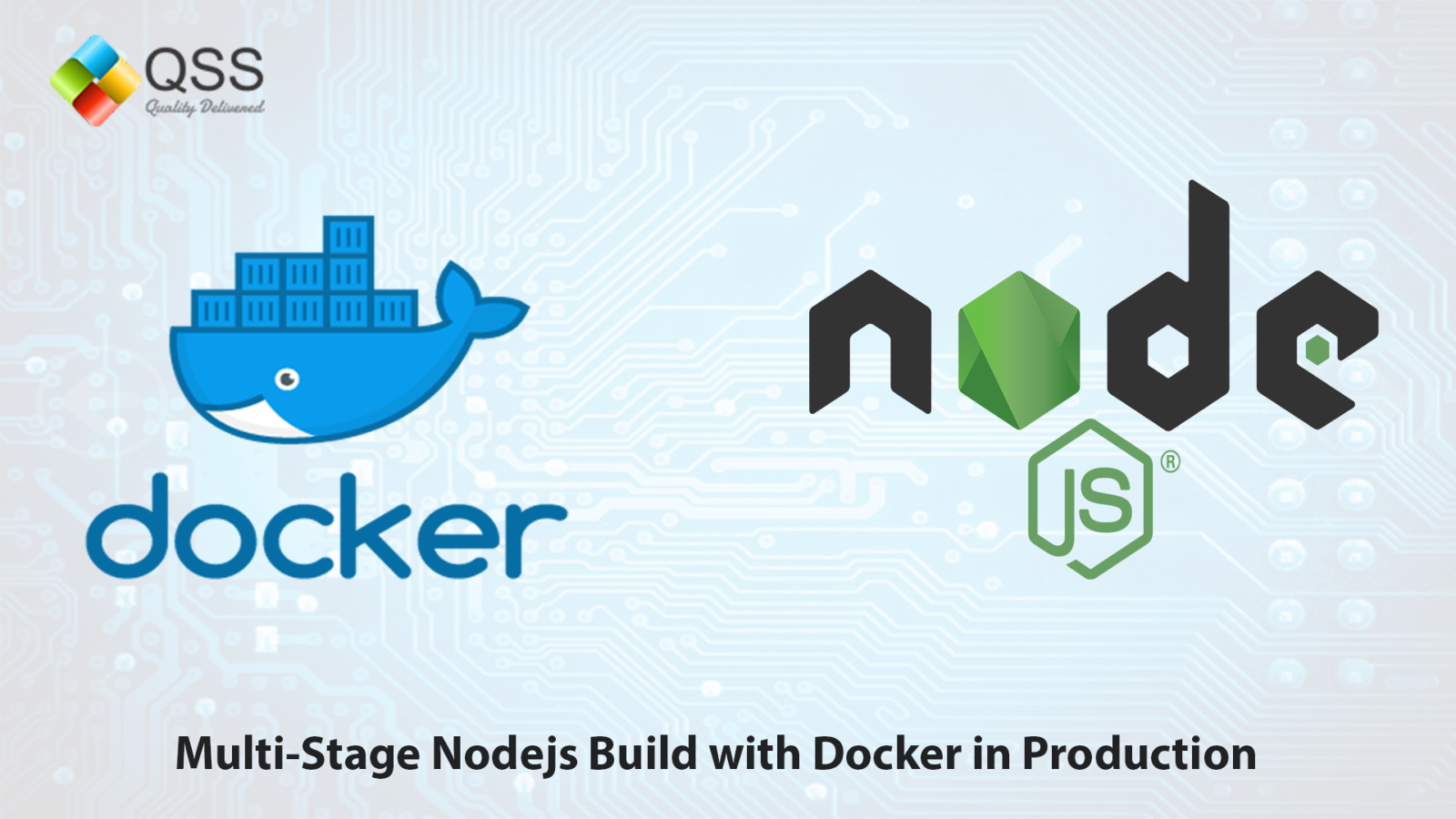 Multi-Stage Nodejs Build with Docker  in Production