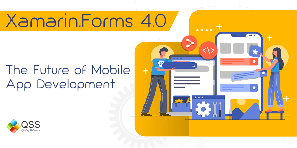 Xamarin.Forms 4.0 The Future of Mobile App Development min