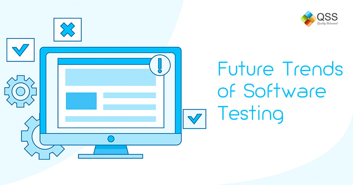 Future trends of Software Testing for Quality Delivery