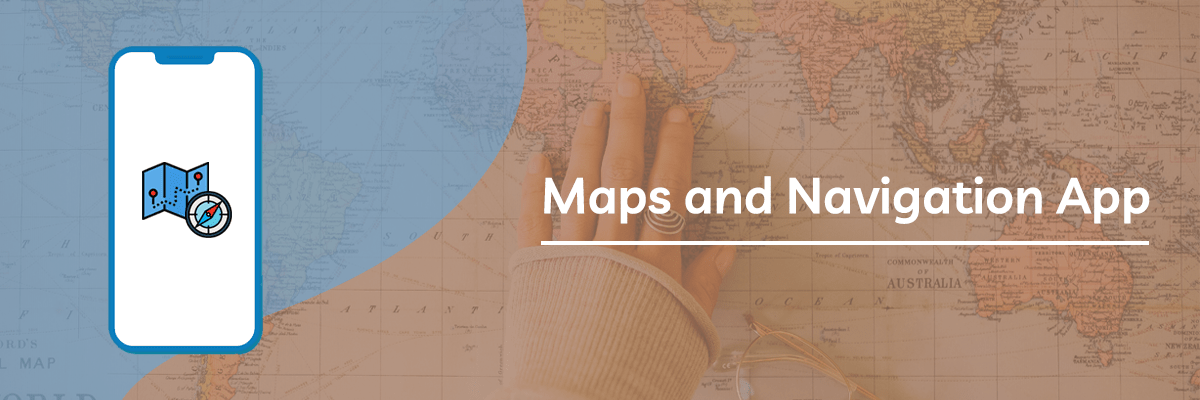 maps and navigation