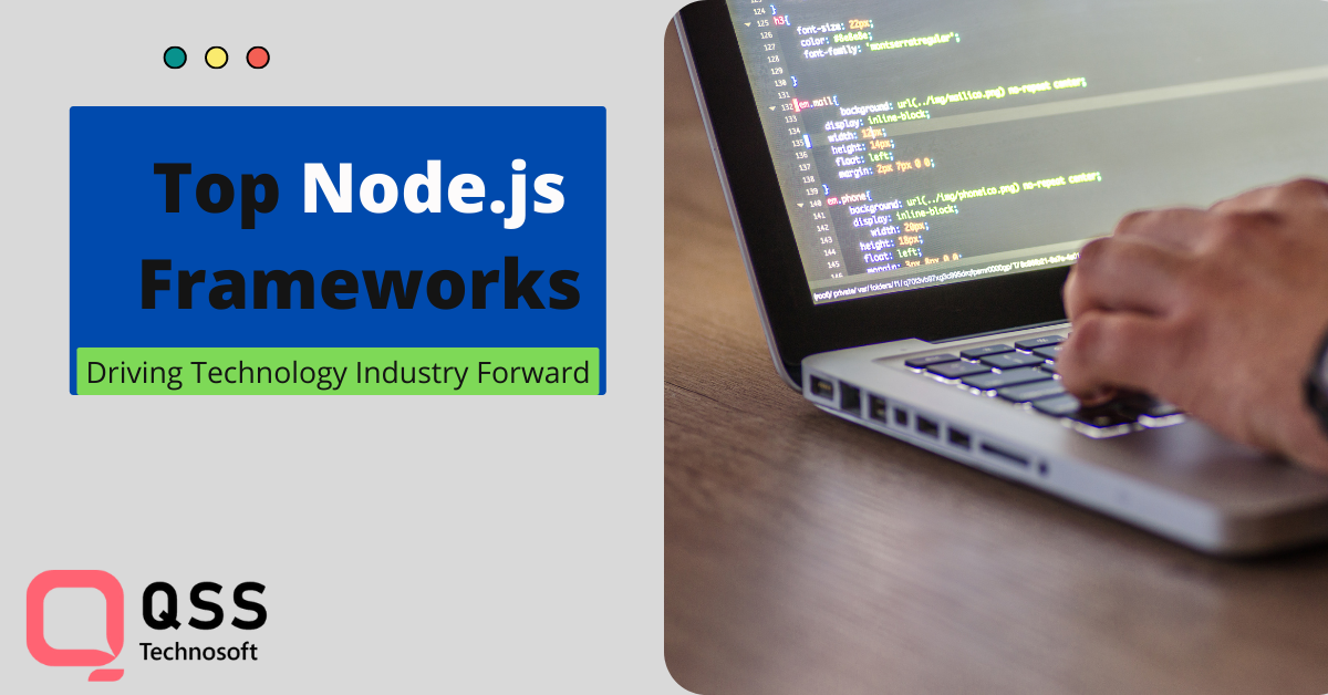 Top Node.js Frameworks &#038; Development Trends for the Year 2021