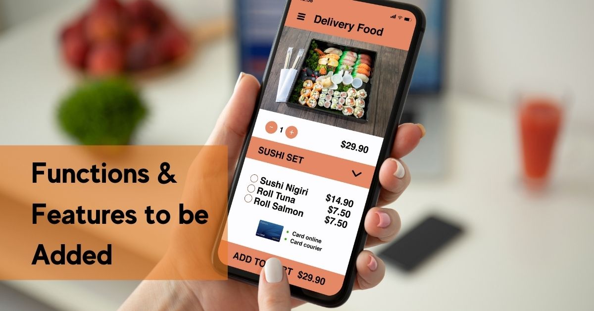 features to be added in food delivery app