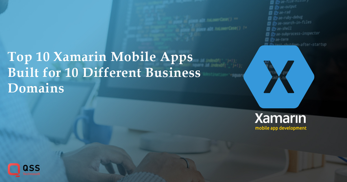 Top 10 Xamarin Mobile Apps Built for 10 Different Business Domains