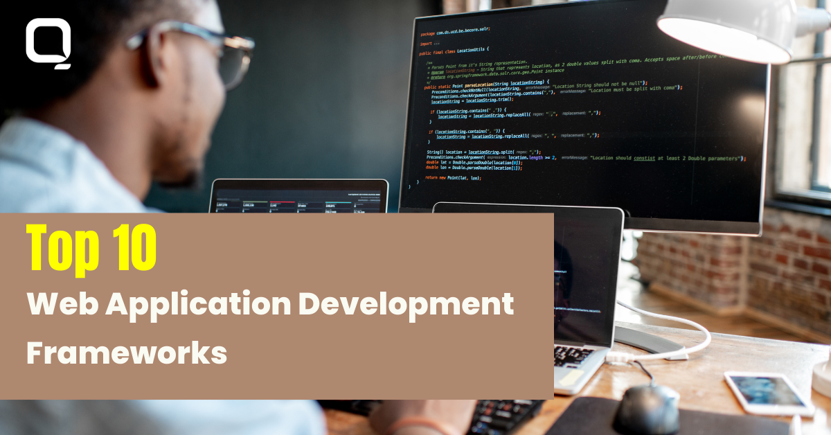 Top 10 Web Application Development Frameworks (Latest Updated)