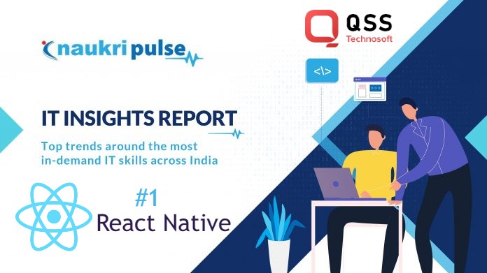 React Native Becomes the Fastest-Emerging IT Skill: Naukri Pulse IT Report