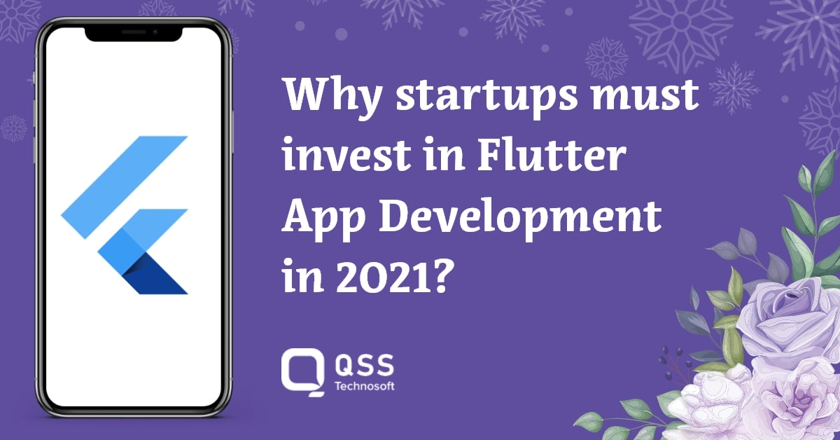 why startups invest in flutter development