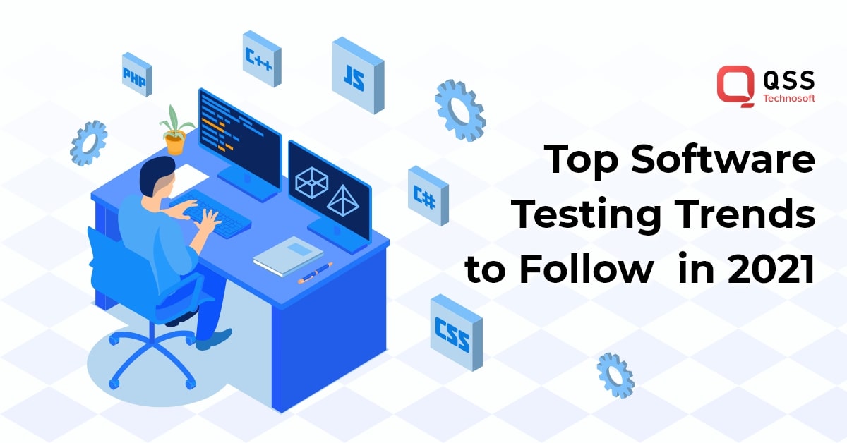 software testing trends in 2021