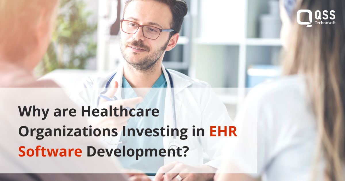 why healthcare organization invest in EHR
