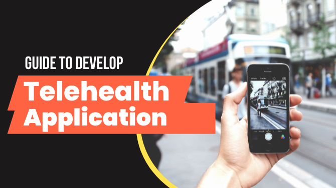 Guide to Develop Telehealth App