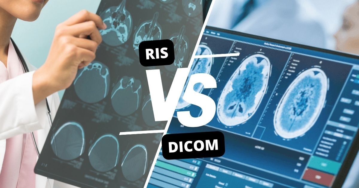 RIS vs DICOM