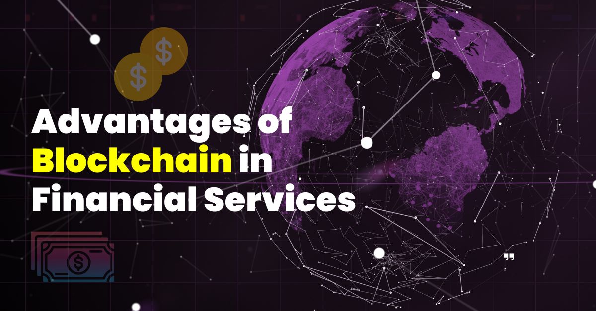advantages of blockchain in financial services