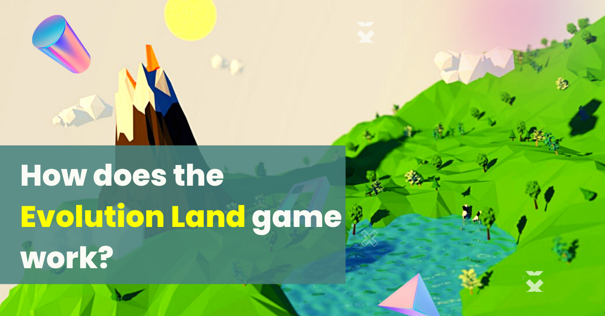 How does the Evolution Land game work
