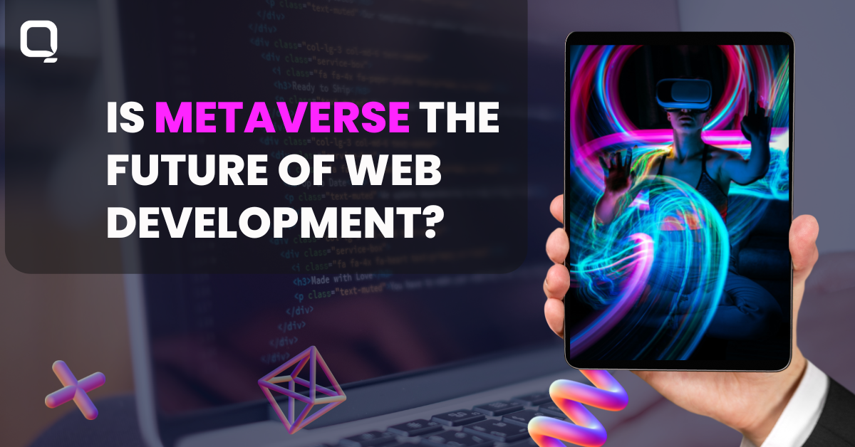 how metaverse transform web development in future