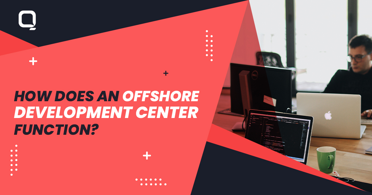 Offshore Development Centers Function