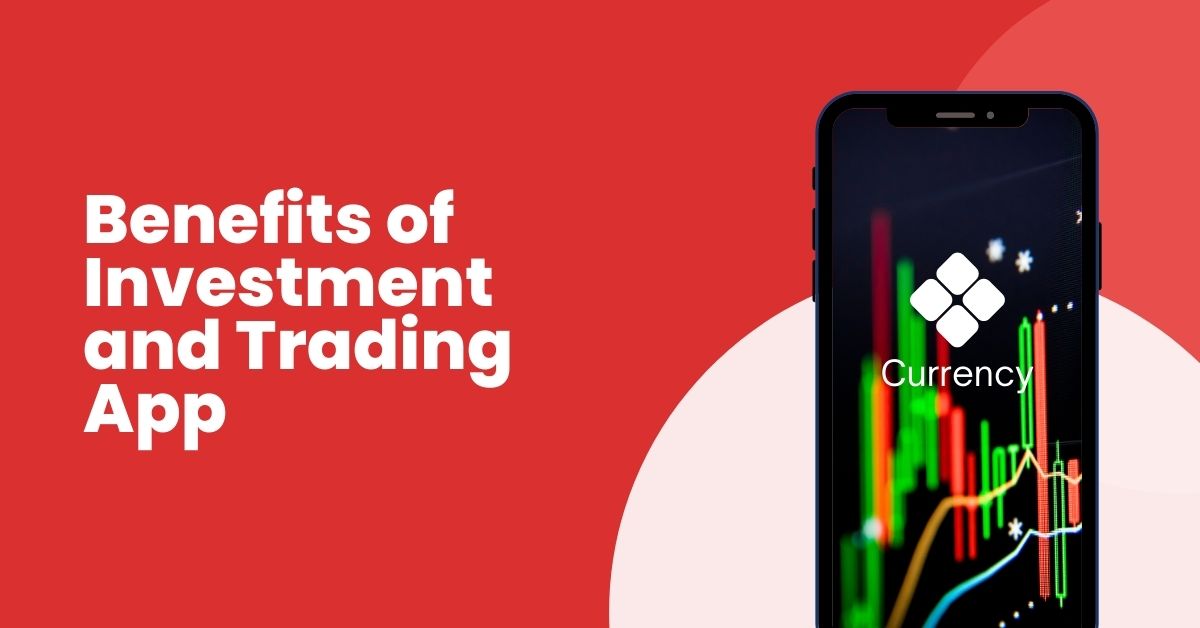 Benefits of Trading App