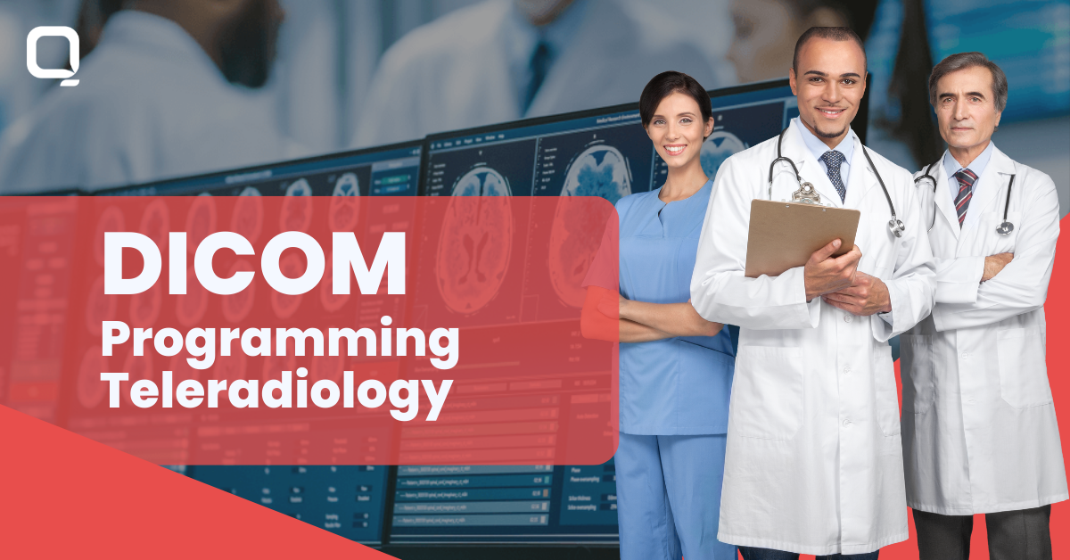 DICOM Programming Teleradiology Services